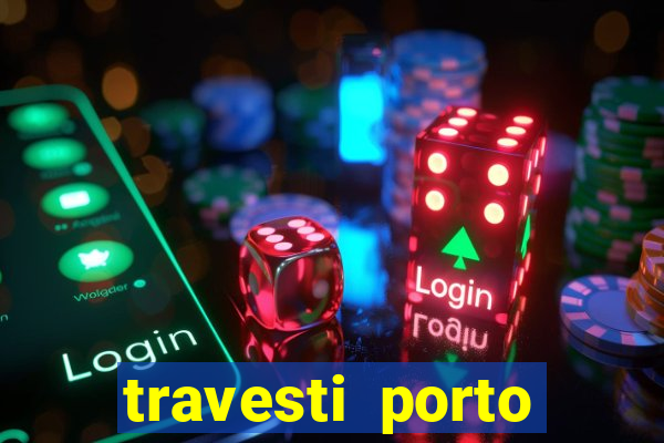 travesti porto velho acompanhante