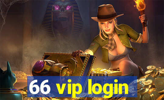 66 vip login