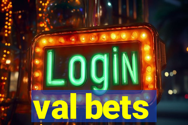 val bets