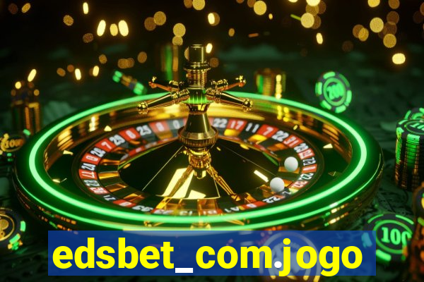 edsbet_com.jogos.app