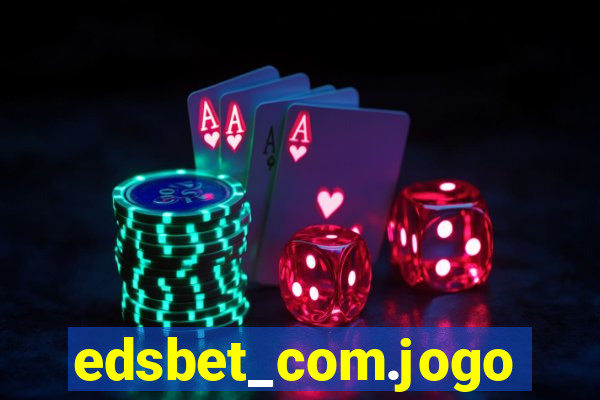 edsbet_com.jogos.app