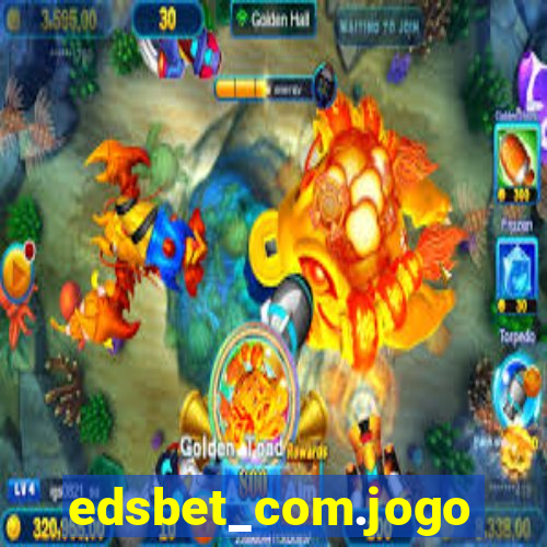 edsbet_com.jogos.app