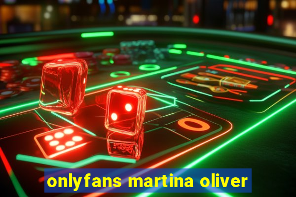 onlyfans martina oliver