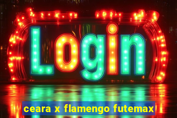 ceara x flamengo futemax