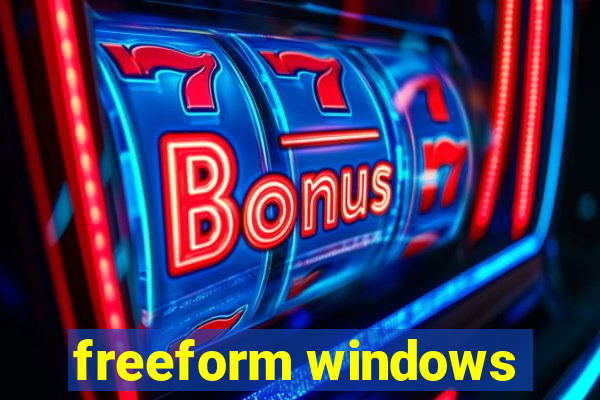freeform windows