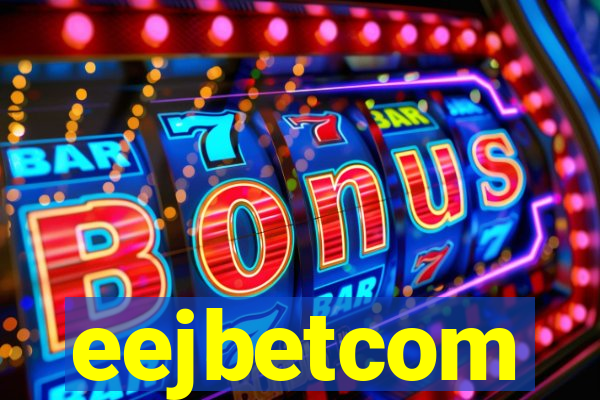 eejbetcom
