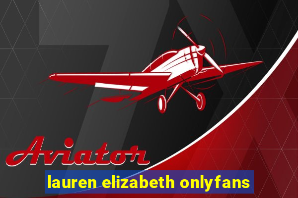 lauren elizabeth onlyfans