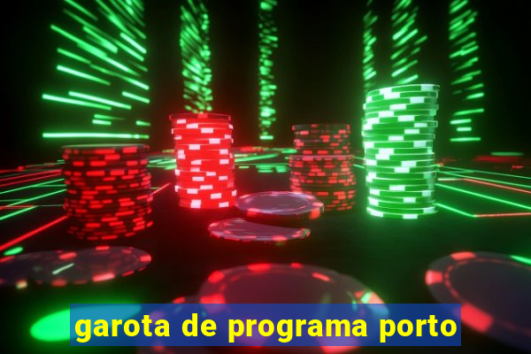 garota de programa porto