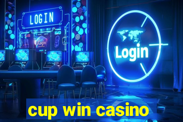 cup win casino