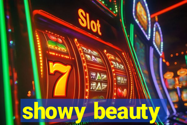 showy beauty