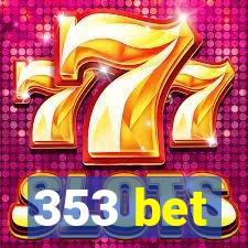 353 bet