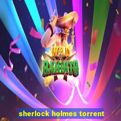 sherlock holmes torrent