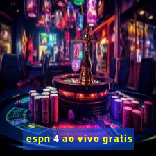 espn 4 ao vivo gratis