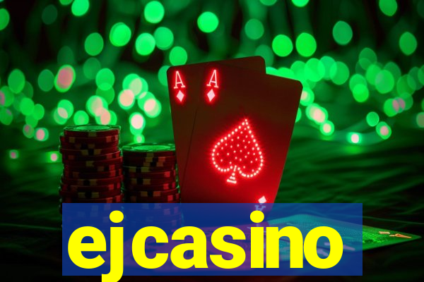 ejcasino