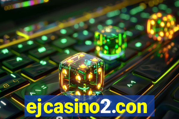 ejcasino2.con