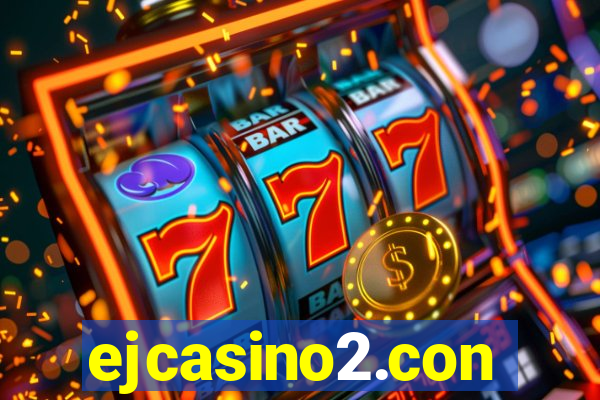 ejcasino2.con