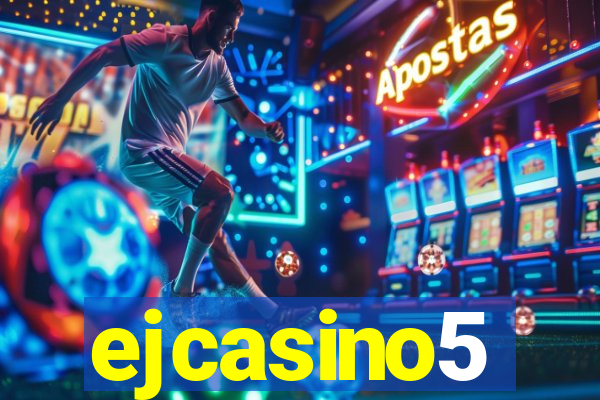 ejcasino5