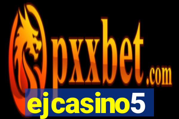 ejcasino5