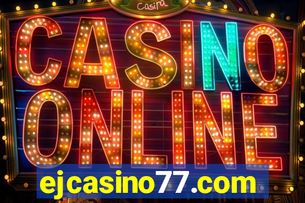 ejcasino77.com