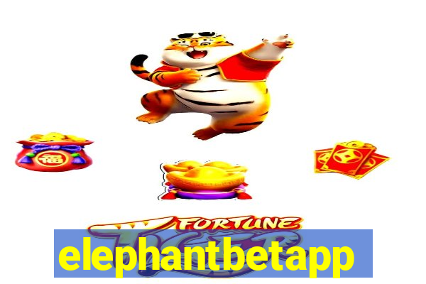 elephantbetapp
