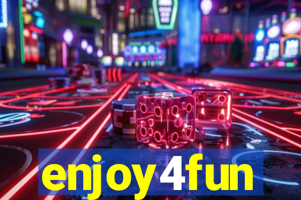 enjoy4fun