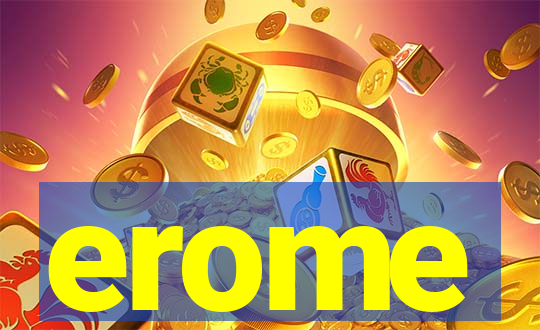 erome