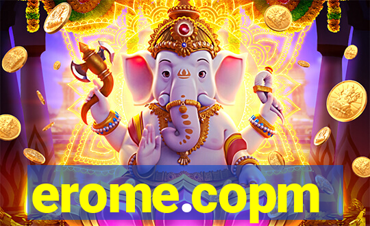 erome.copm
