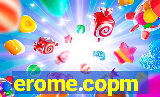erome.copm
