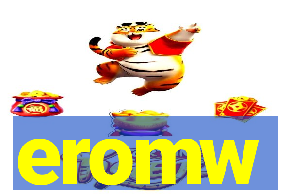 eromw