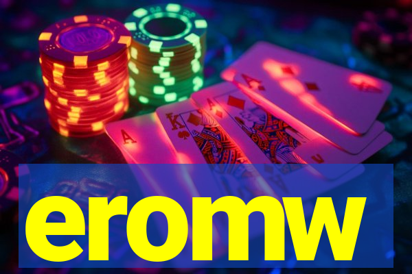 eromw
