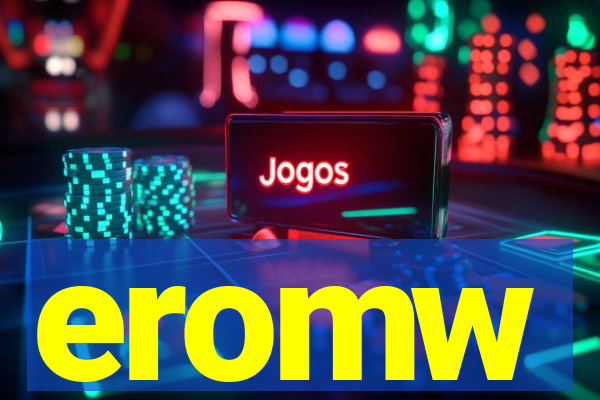 eromw