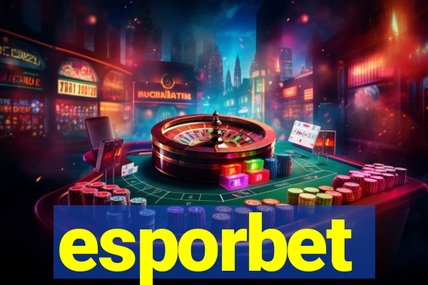 esporbet