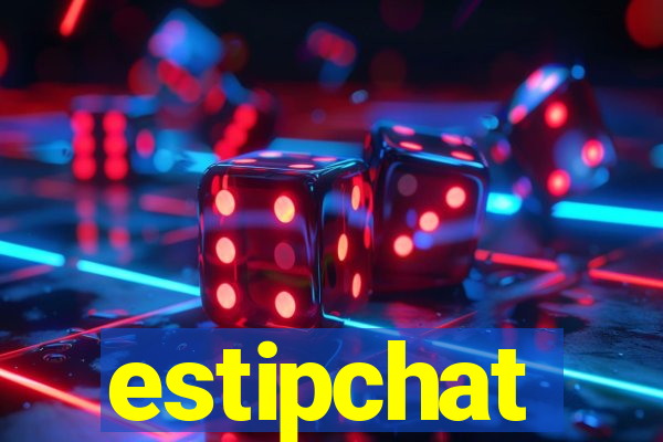 estipchat