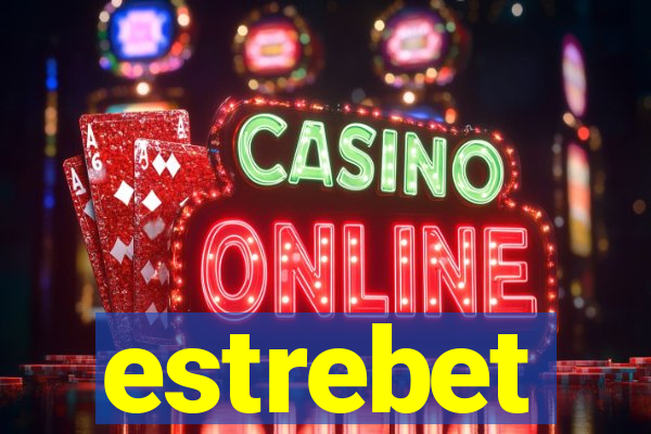 estrebet