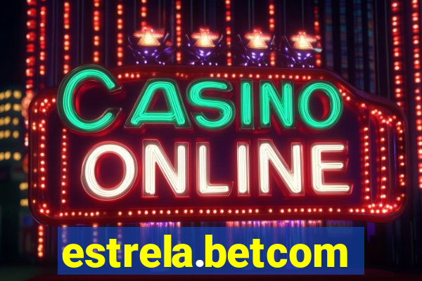 estrela.betcom