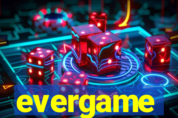 evergame