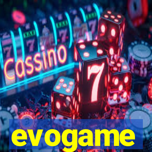 evogame