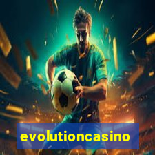 evolutioncasino