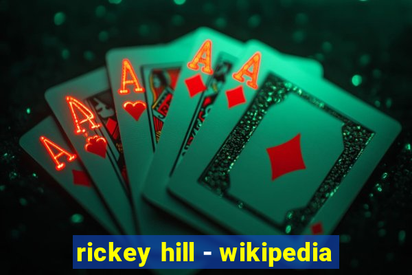 rickey hill - wikipedia
