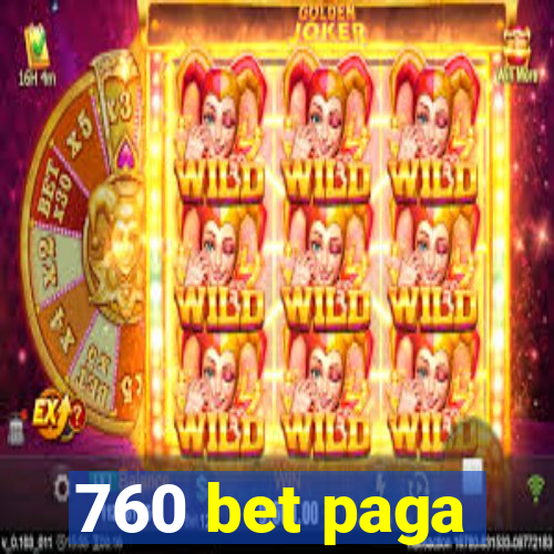 760 bet paga