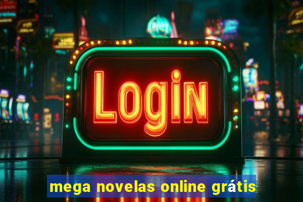 mega novelas online grátis