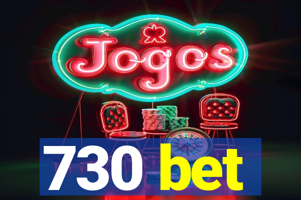 730 bet