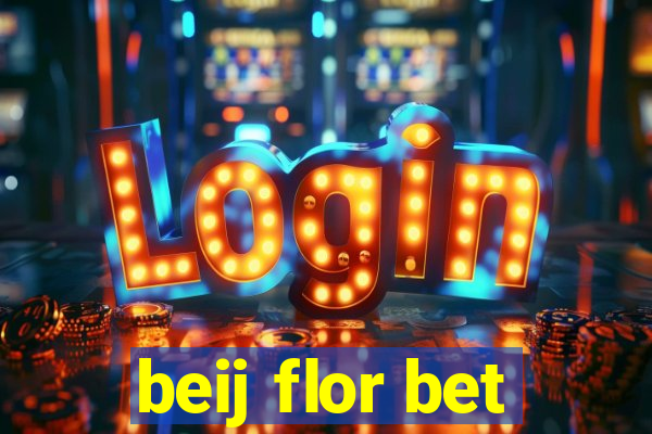 beij flor bet