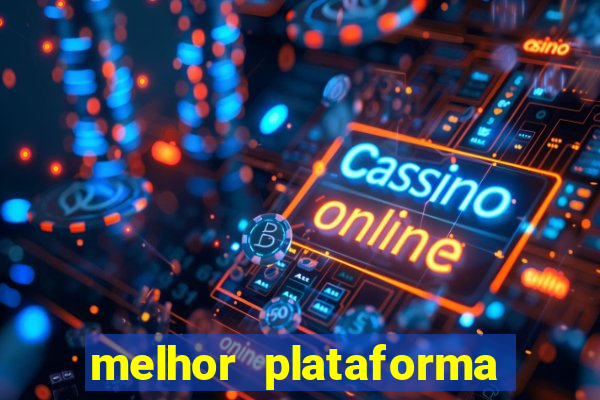melhor plataforma para jogar de madrugada