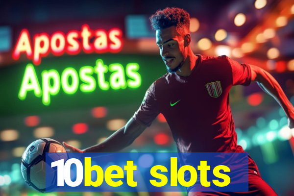 10bet slots