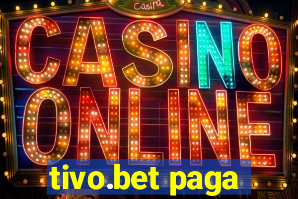 tivo.bet paga