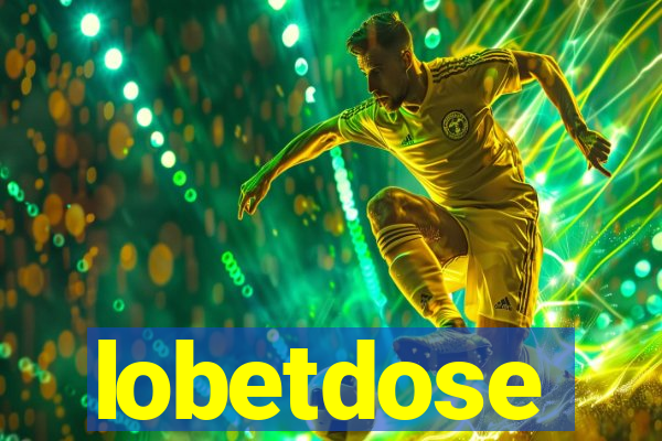 lobetdose