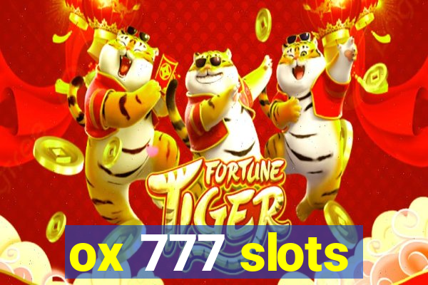 ox 777 slots