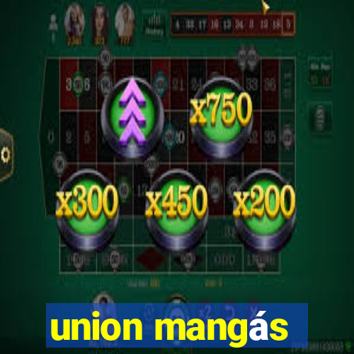 union mangás