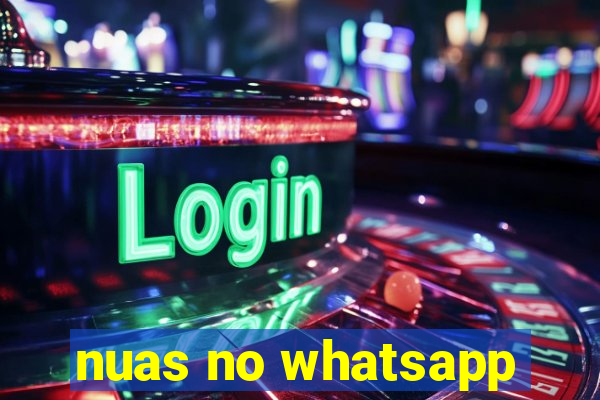 nuas no whatsapp